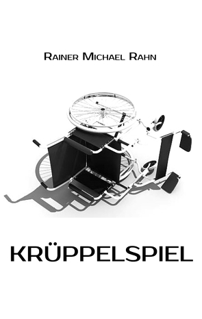 Krüppelspiel von Rahn,  Rainer Michael