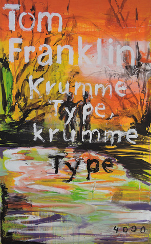 Krumme Type, krumme Type von Franklin,  Tom, Stingl,  Nikolaus