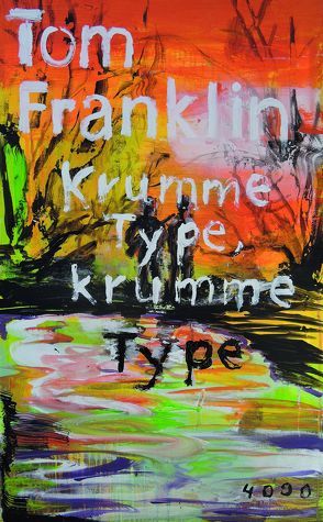 Krumme Type, krumme Type von Franklin,  Tom, Nowatzki,  Frank, Stingl,  Nikolaus