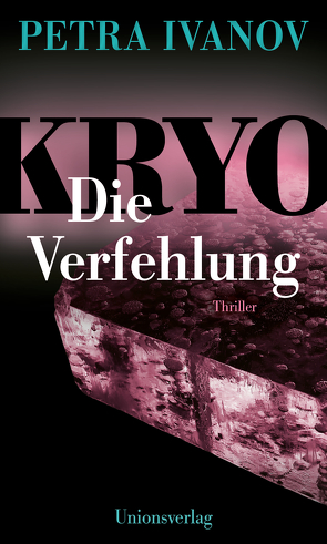 KRYO – Die Verfehlung von Ivanov,  Petra