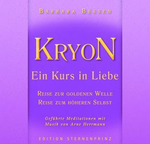 KRYON – Ein Kurs in Liebe von Bessen,  Barbara