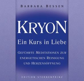 Kryon – Ein Kurs in Liebe von Bessen,  Barbara