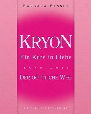 Kryon – Ein Kurs in Liebe von Bessen,  Barbara