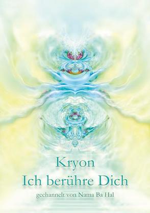 Kryon – Ich berühre Dich von Busse,  Silvio