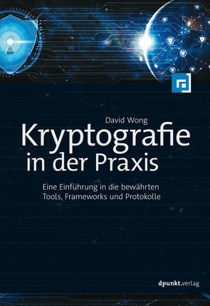 Kryptografie in der Praxis von Langenau,  Frank, Wong,  David