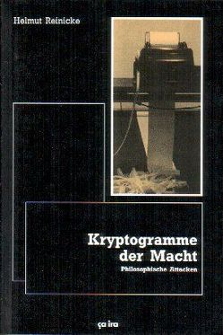 Kryptogramme der Macht von Reinicke,  Helmut