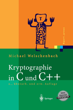 Kryptographie in C und C++ von Welschenbach,  Michael