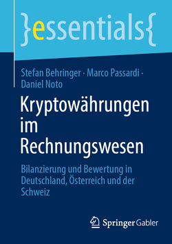 Kryptowährungen im Rechnungswesen von Behringer,  Stefan, Noto,  Daniel, Passardi,  Marco