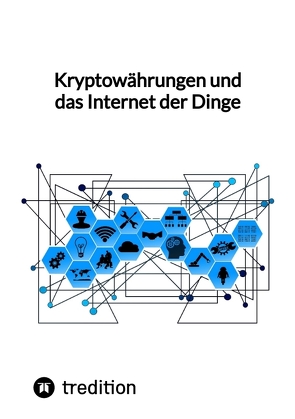 Kryptowährungen und das Internet der Dinge von Moritz