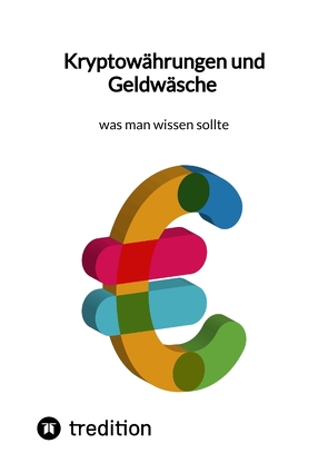 Kryptowährungen und Geldwäsche – was man wissen sollte von Moritz