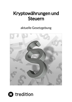 Kryptowährungen und Steuern – aktuelle Gesetzgebung von Moritz