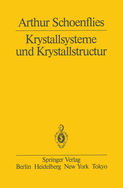 Krystallsysteme und Krystallstructur von Schoenflies,  A.