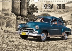 Kuba 2018 die Oldtimer auf Kubas Straßen (Wandkalender 2018 DIN A4 quer) von Böhm GEDAR-PHOTO,  Darius