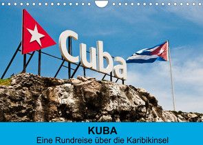 Kuba – Eine Reise über die Karibikinsel (Wandkalender 2023 DIN A4 quer) von Hornecker fotosdelmundo.de,  Frank