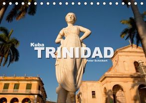 Kuba – Trinidad (Tischkalender 2018 DIN A5 quer) von Schickert,  Peter