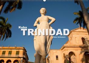 Kuba – Trinidad (Wandkalender 2018 DIN A2 quer) von Schickert,  Peter