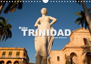 Kuba – Trinidad (Wandkalender 2018 DIN A4 quer) von Schickert,  Peter