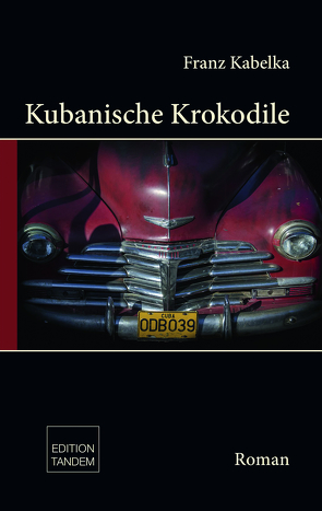 Kubanische Krokodile von Kabelka,  Franz