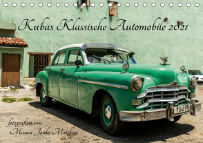 Kubas Klassische Automobile 2021 (Tischkalender 2021 DIN A5 quer) von Jorda Motzkau,  Marisa