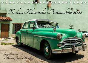 Kubas Klassische Automobile 2022 (Tischkalender 2022 DIN A5 quer) von Jorda Motzkau,  Marisa