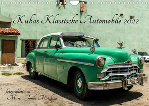 Kubas Klassische Automobile 2022 (Wandkalender 2022 DIN A4 quer) von Jorda Motzkau,  Marisa