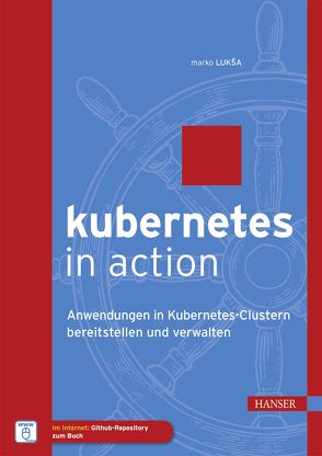 Kubernetes in Action von Lukša,  Marko