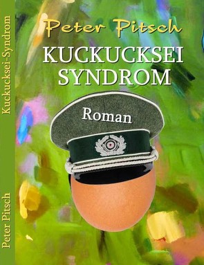 Kuckucksei-Syndrom von Pitsch,  Peter