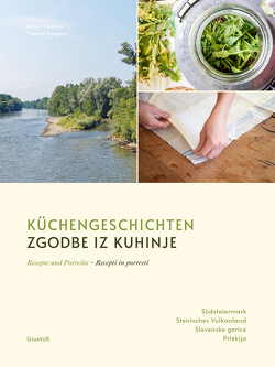 Küchengeschichten – Zgodbe iz kuhinje von Raggam,  Thomas, Tropper,  Anna