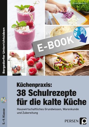 Küchenpraxis: 38 Schulrezepte für die kalte Küche von Reinholdt,  Denise