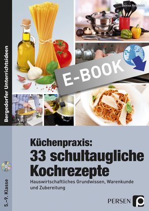 Küchenpraxis: 42 schultaugliche Kochrezepte von Reinholdt,  Denise