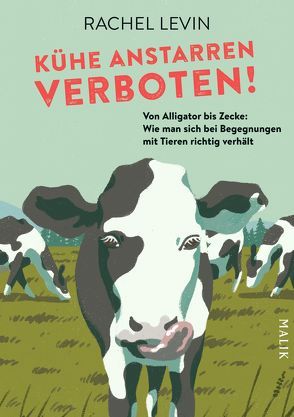 Kühe anstarren verboten! von Drolshagen,  Ebba D., Levin,  Rachel, Östberg,  Jeff