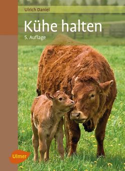 Kühe halten von Daniel,  Ulrich