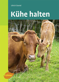 Kühe halten von Daniel,  Ulrich