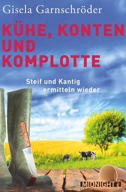 Kühe, Konten und Komplotte von Garnschröder,  Gisela