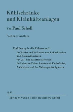 Kühlschränke und Kleinkälteanlagen von Scholl,  Paul