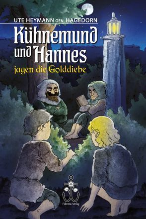 Kühnemund und Hannes jagen die Golddiebe von Heymann genannt Hagedorn,  Ute