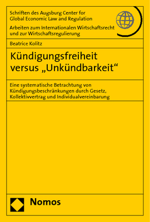 Kündigungsfreiheit versus „Unkündbarkeit“ von Kolitz,  Beatrice