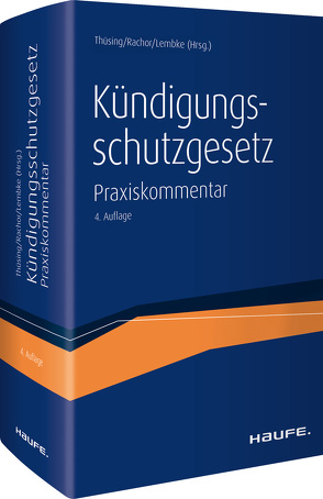 Kündigungsschutzgesetz von Lembke,  Mark, Rachor,  Stephanie, Thüsing,  Gregor