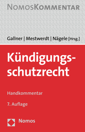 Kündigungsschutzrecht von Gallner,  Inken, Mestwerdt,  Wilhelm, Nägele,  Stefan