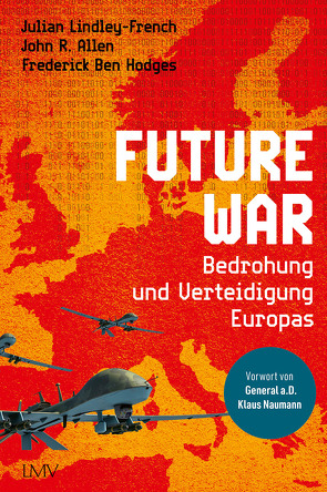 Future War von Allen,  John R., Ben,  Hodges,  Frederik, Lindley-French,  Julian