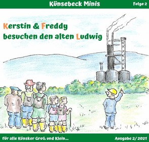 Künsebeck Minis / Kerstin & Freddy besuchen den alten Ludwig von Hegemann,  Friederike