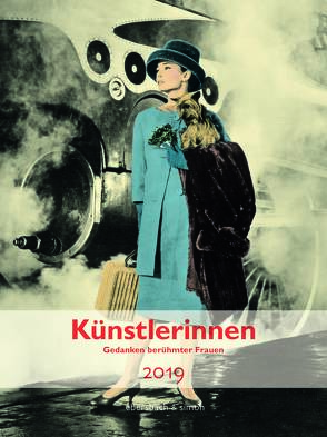 Künstlerinnen Kalender 2019 von Nadolny,  Susanne