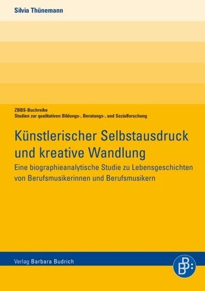 Künstlerischer Selbstausdruck und kreative Wandlung von Thünemann,  Silvia