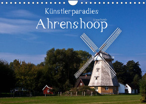 Künstlerparadies Ahrenshoop (Wandkalender 2023 DIN A4 quer) von boeTtchEr,  U