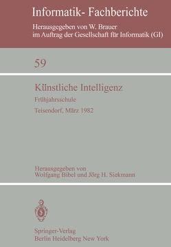 Künstliche Intelligenz von Bibel,  Wolfgang, Siekmann,  Jörg