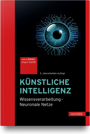 Künstliche Intelligenz von Cleve,  Jürgen, Lämmel,  Uwe