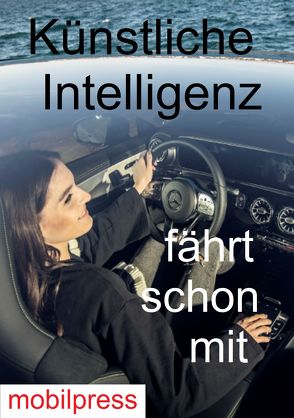 Künstliche Intelligenz fährt schon mit von Zimmermann,  Gerd