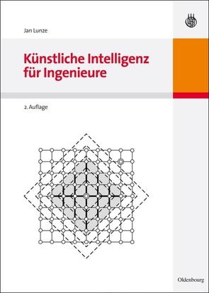 Künstliche Intelligenz für Ingenieure von Lunze,  Jan