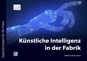 Künstliche Intelligenz in der Fabrik von Gronau,  Norbert