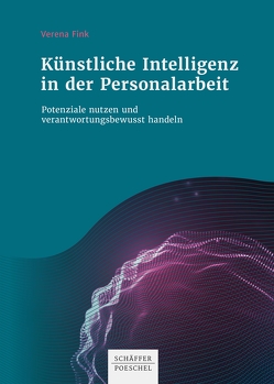 Künstliche Intelligenz in der Personalarbeit von Fink,  Verena